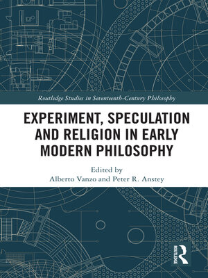 cover image of Experiment, Speculation and Religion in Early Modern Philosophy